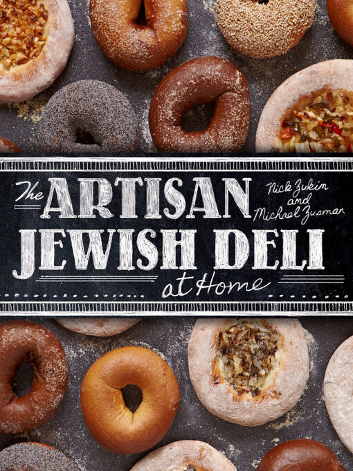 Title details for The Artisan Jewish Deli at Home by Nick Zukin - Available
